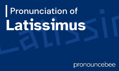 how to pronounce latissimus feature image