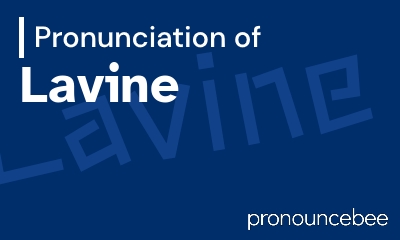 how to pronounce lavine feature image