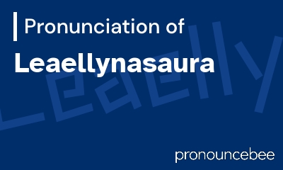 how to pronounce leaellynasaura feature image