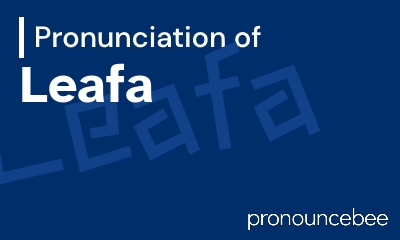 how to pronounce leafa feature image