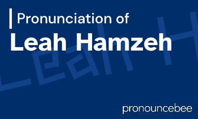 how to pronounce leah-hamzeh feature image