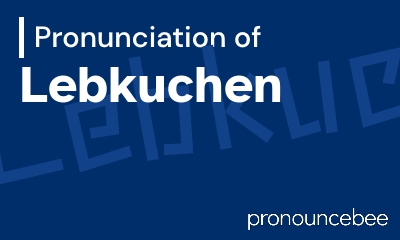 how to pronounce lebkuchen feature image