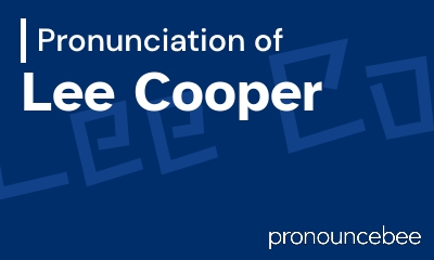how to pronounce lee-cooper feature image