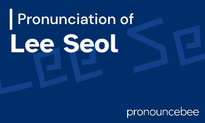 how to pronounce lee-seol feature image