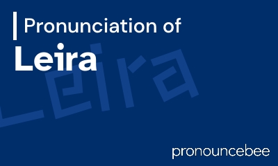 how to pronounce leira feature image