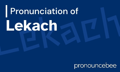 how to pronounce lekach feature image