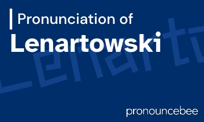 how to pronounce lenartowski feature image