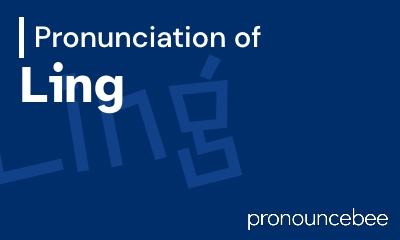 how to pronounce ling feature image