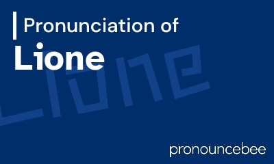 how to pronounce lione feature image
