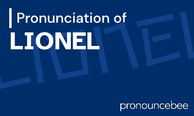 how to pronounce lionel feature image