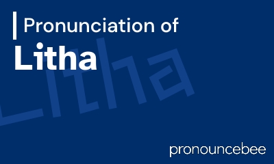 how to pronounce litha feature image