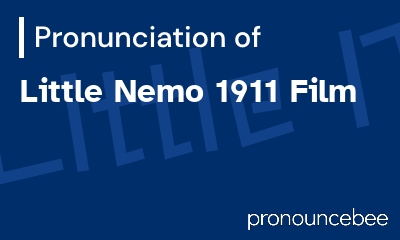 how to pronounce little-nemo-1911-film feature image