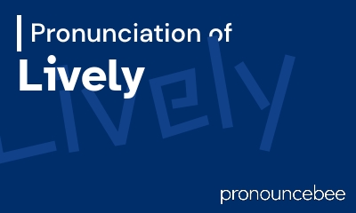 how to pronounce lively feature image
