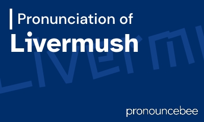 how to pronounce livermush feature image