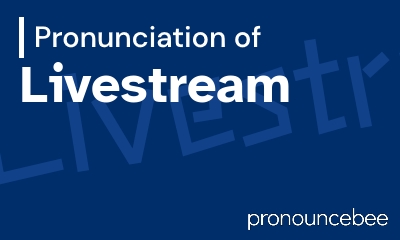 how to pronounce livestream feature image