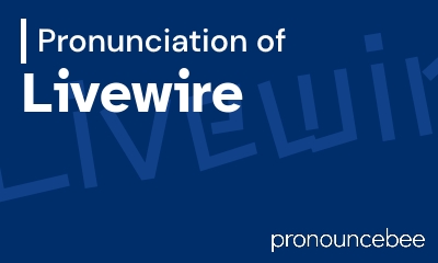 how to pronounce livewire feature image