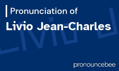 how to pronounce livio-jean-charles feature image