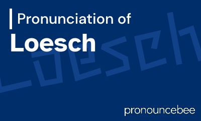 how to pronounce loesch feature image