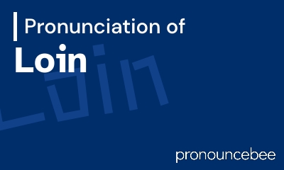 how to pronounce loin feature image