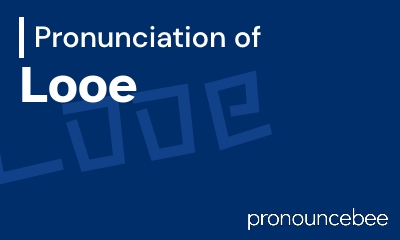 how to pronounce looe feature image