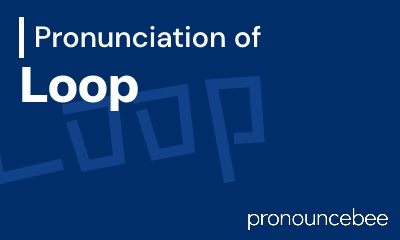 how to pronounce loop feature image