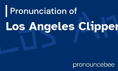 how to pronounce los-angeles-clippers feature image