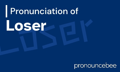 how to pronounce loser feature image