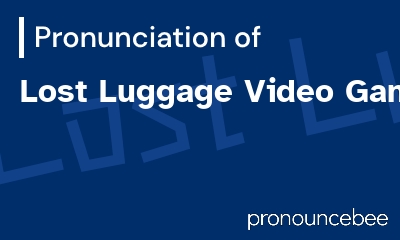 how to pronounce lost-luggage-video-game feature image