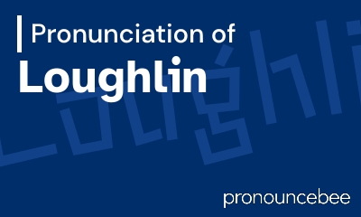 how to pronounce loughlin feature image