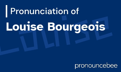 how to pronounce louise-bourgeois feature image