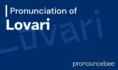 how to pronounce lovari feature image