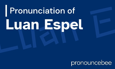 how to pronounce luan-espel feature image