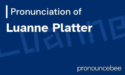 how to pronounce luanne-platter feature image