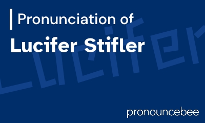 how to pronounce lucifer-stifler feature image