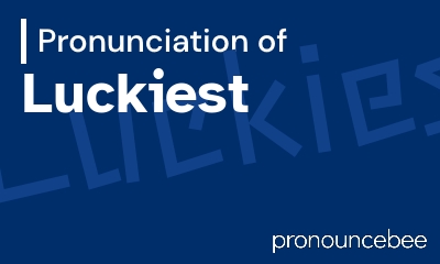 how to pronounce luckiest feature image