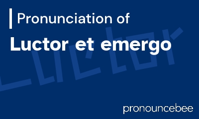 how to pronounce luctor-et-emergo feature image