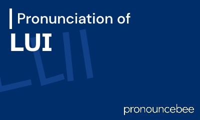 how to pronounce lui feature image