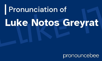 how to pronounce luke-notos-greyrat feature image