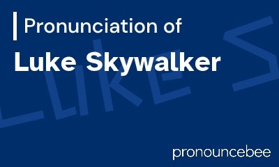how to pronounce luke-skywalker feature image