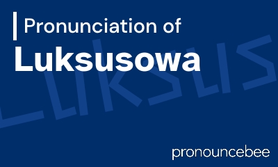 how to pronounce luksusowa feature image