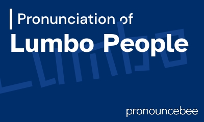 how to pronounce lumbo-people feature image