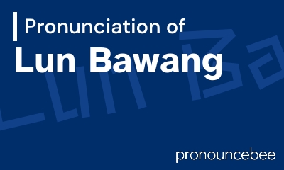 how to pronounce lun-bawang feature image