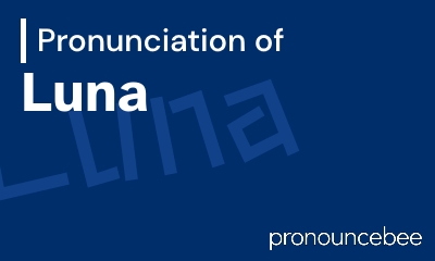 how to pronounce luna feature image