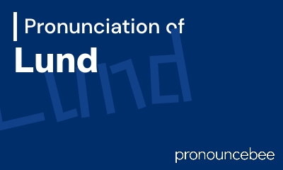 how to pronounce lund feature image