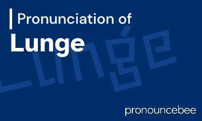 how to pronounce lunge feature image