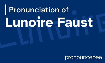 how to pronounce lunoire-faust feature image