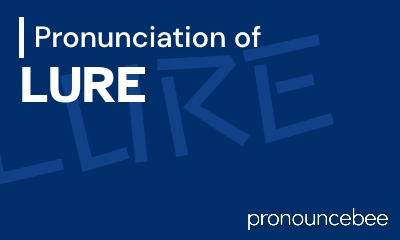 how to pronounce lure feature image