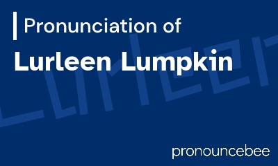 how to pronounce lurleen-lumpkin feature image
