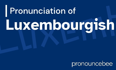 how to pronounce luxembourgish feature image