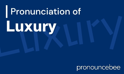 how to pronounce luxury feature image